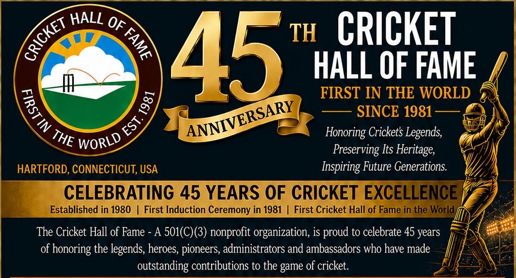 World’s First Cricket Hall of Fame Celebrates 45 years of excellence, honoring legends & unveils 2026 inductees & honorees